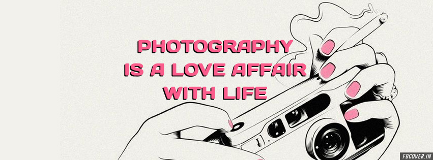 photography is love affair facebook covers