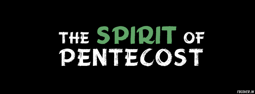 the spirit of pentecost facebook covers