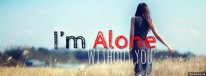 alone quotes best facebook timeline covers photos