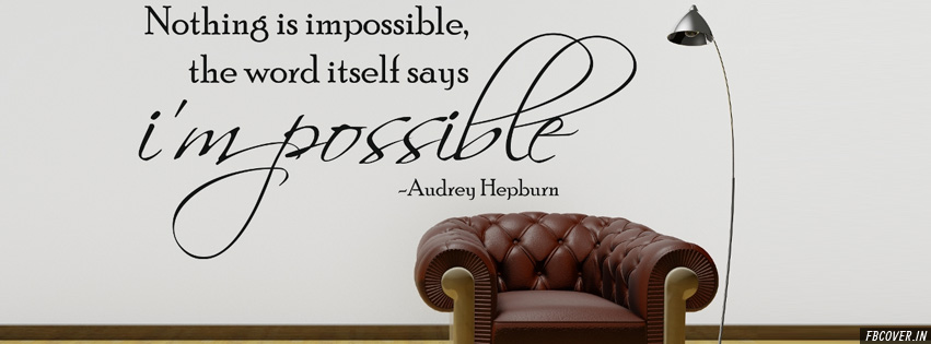 nothing is impossible audrey hepburn fb covers