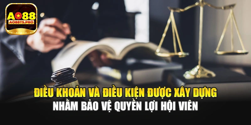 Điều khoản và điều kiện bảo vệ quyền lợi hội viên